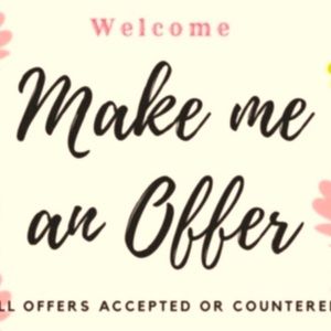 I will always either accept your offer or counter offer!!